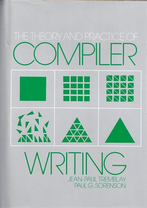 Theory And Practice Of Compiler Writing