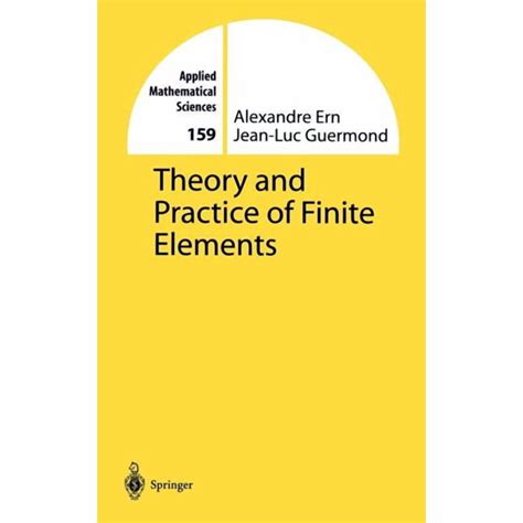 Theory And Practice Of Finite Elements