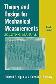 Read Theory And Design For Mechanical Measurements 5Th Edition Solution Manual 