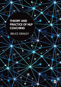 Download Theory And Practice Of Nlp Coaching A Psychological Approach 