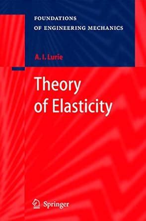 Full Download Theory Of Elasticity Foundations Of Engineering Mechanics 
