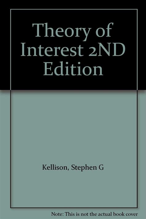 Read Theory Of Interest Kellison 2Nd Edition 