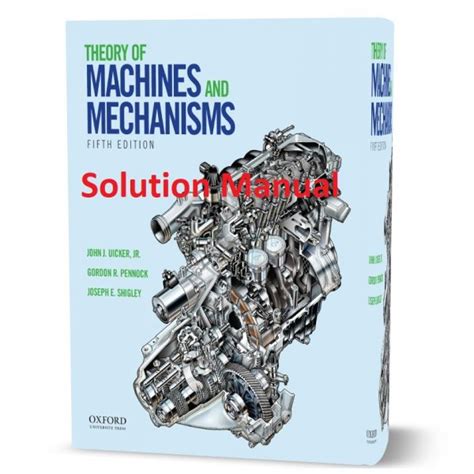 Read Theory Of Machines And Mechanisms Shigley Solution Manual 
