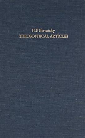 Theosophical Articles And Notes Reprinted From Original Sources