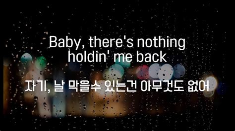 there's nothing holdin me back 가사