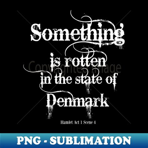 There Is Something Rotten In Denmark