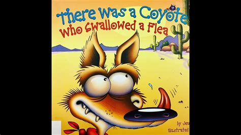 Read There Was A Coyote Who Swallowed A Flea 