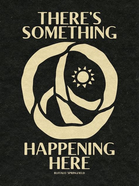 There's Something Happening Here
