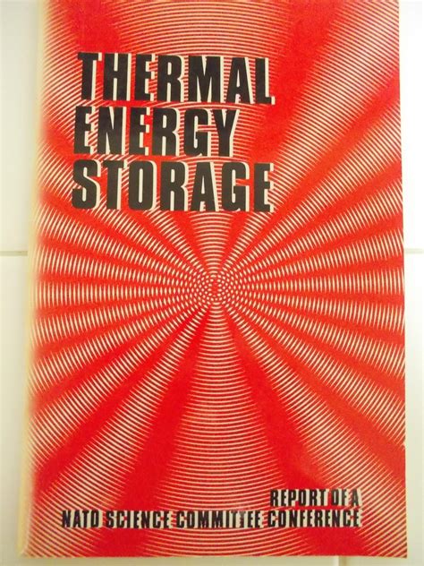 Full Download Thermal Energy Storage The Report Of A Nato Science Committee Conference Held At Turnberry Scotland 1St 5Th March 1976 