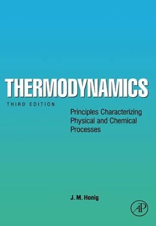 thermodynamics third edition principles characterizing physical and chemical processes