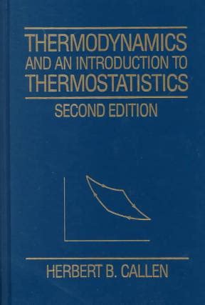 Read Thermodynamics And An Introduction To Thermostatistics 2Nd Edition 