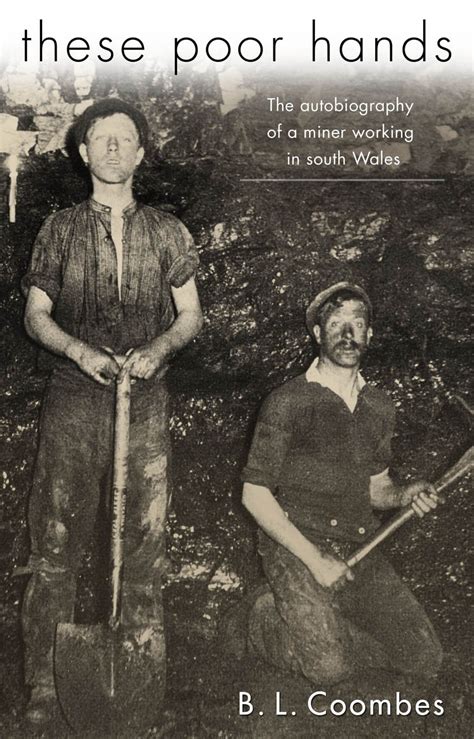 Full Download These Poor Hands The Autobiography Of A Miner In South Wales 