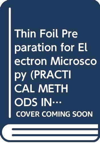 Thin Foil Preparation For Electron Microscopy Prac