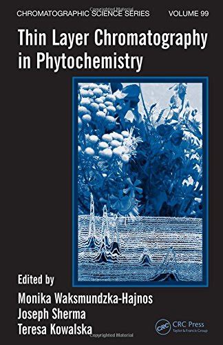 thin layer chromatography in phytochemistry chromatographic science series