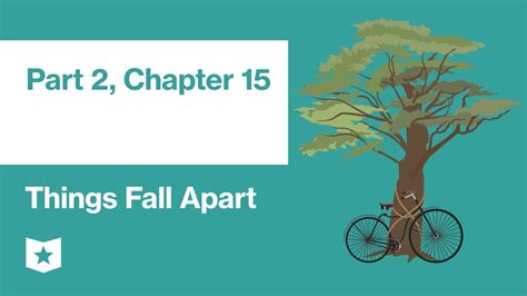 Things Fall Apart Chapter 15 Summary