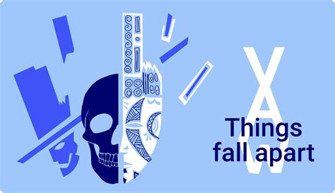 Things Fall Apart The