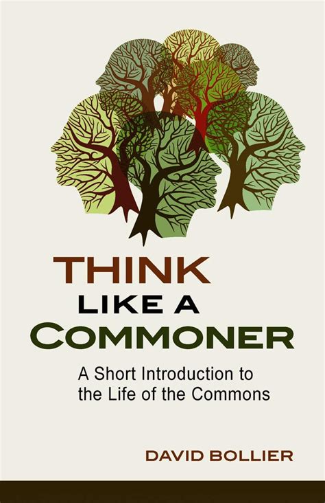 Think Like A Commoner A Short Introduction To The