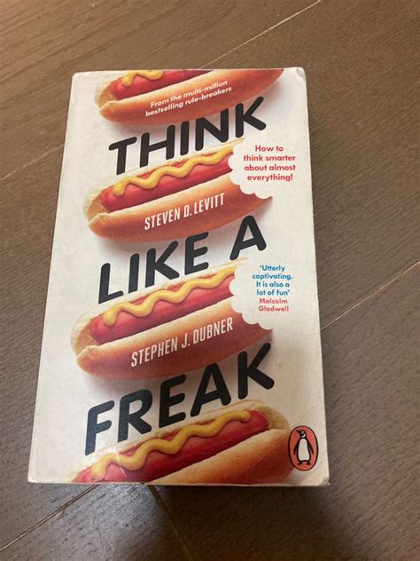 Think Like A Freak Secrets Of The Rogue Economist