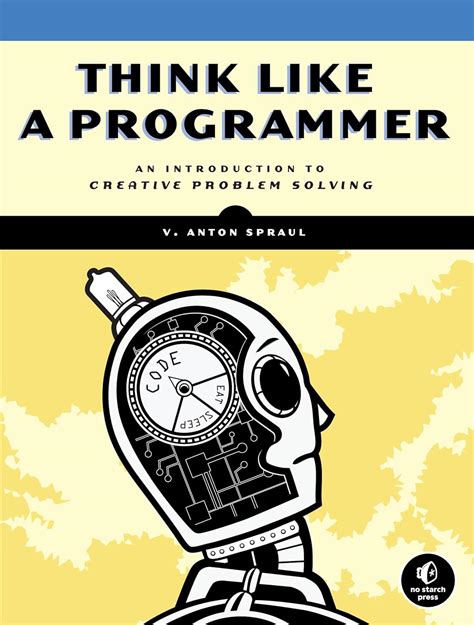 Think Like A Programmer An Introduction To Creati
