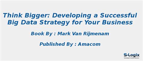 Read Think Bigger Developing A Successful Big Data Strategy For Your Business 