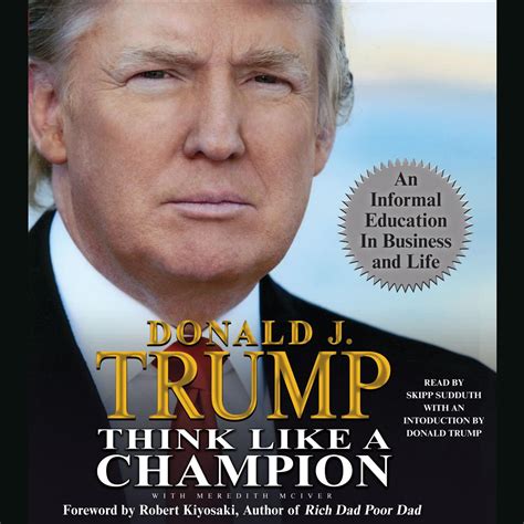 Read Think Like A Champion An Informal Education In Business And Life Donald Trump 