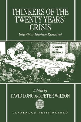 Download Thinkers Of The Twenty Years Crisis Inter War Idealism Reassessed 