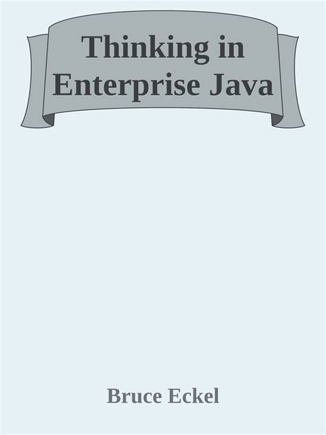 thinking in enterprise java by bruce eckel