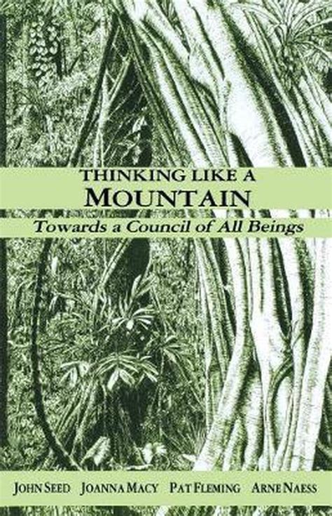 thinking like a mountain john seed pdf