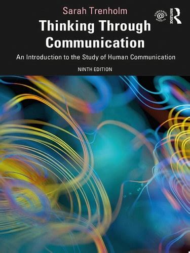 Thinking Through Communication 9th Edition