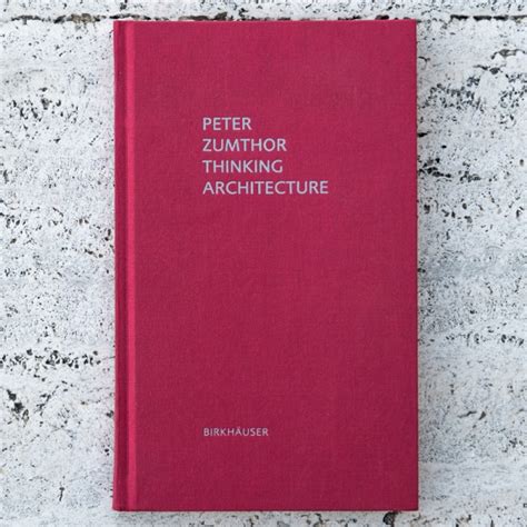 Read Online Thinking Architecture Edition Peter Zumthor 