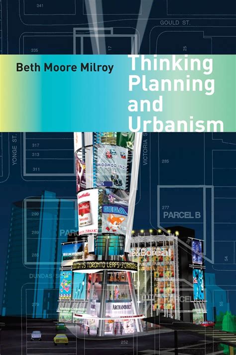 Read Online Thinking Planning And Urbanism By Milroy Beth Moore Published By University Of Washington Press 2010 Paperback 