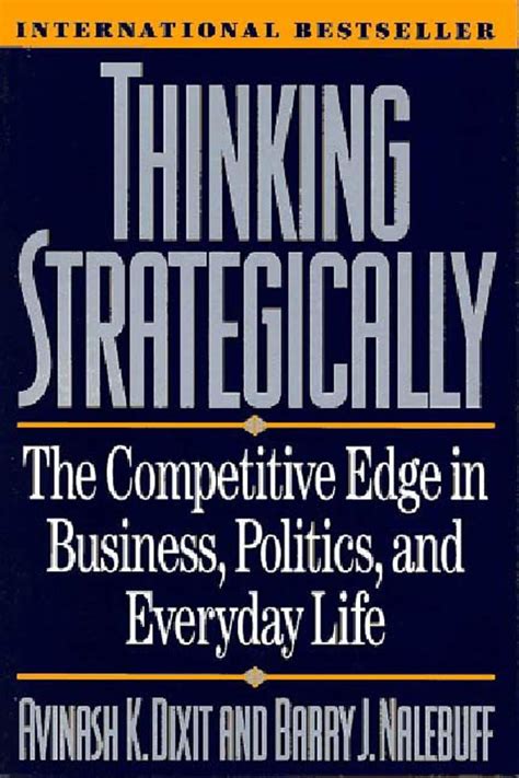 Full Download Thinking Strategically The Competitive Edge In Business Politics And Everyday Life Norton Paperback 