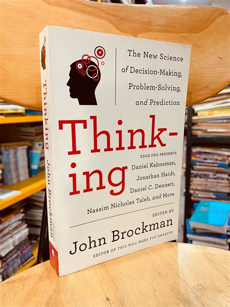 Read Online Thinking The New Science Of Decision Making Problem Solving And Prediction John Brockman 