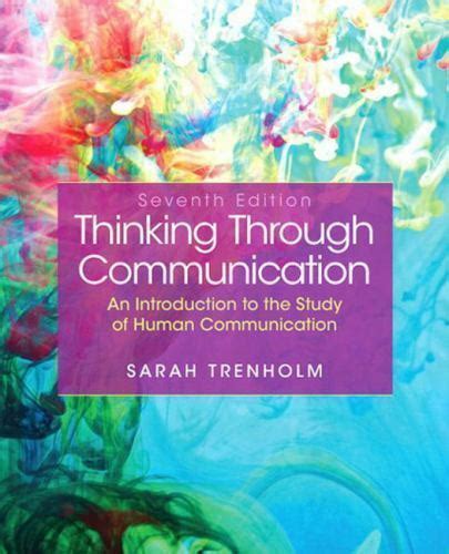Read Thinking Through Communication 7Th Edition 