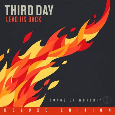 Third Day Lead Us Back Songs Of Worship