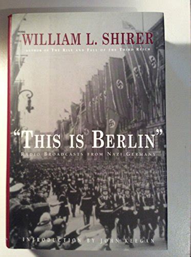 this is berlin radio broadcasts from nazi germany