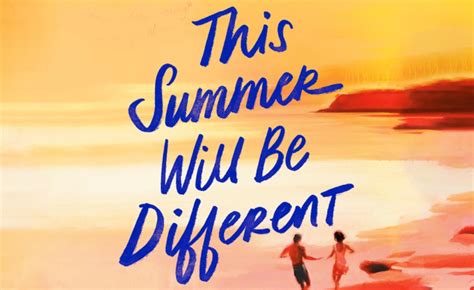 This Summer Will Be Different Summary