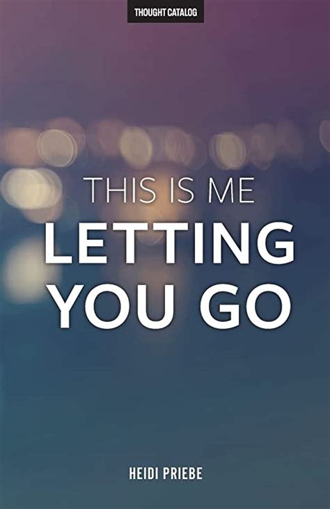 Full Download This Is Me Letting You Go 