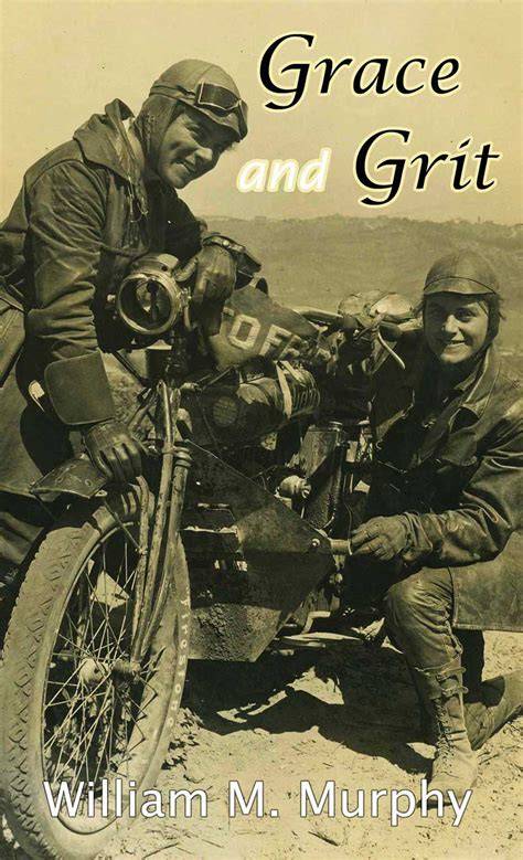 thisismyipodstorecom grace and grit motorcycle dispatches from early twentieth century women adventurers