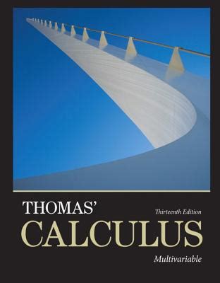 Thomas Calculus Multivariable By George B Thomas Jr
