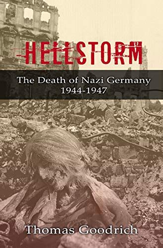 thomas goodrich hellstorm biography