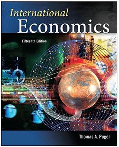 Read Online Thomas Pugel International Economics 15Th Edition Answers 