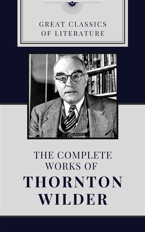 thornton wilder biography summary example