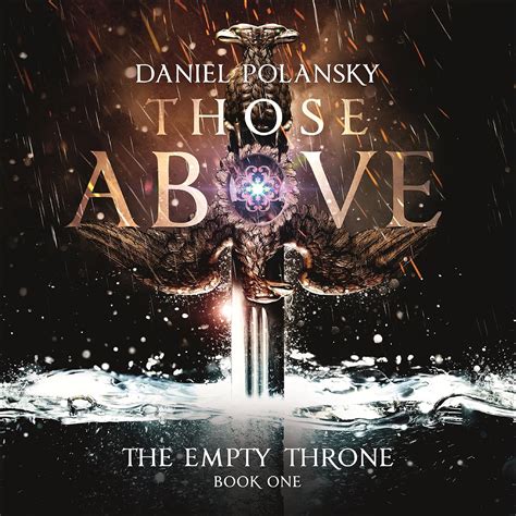 Those Above The Empty Throne 1 Daniel Polansky