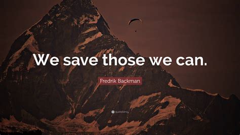 Those Who Save Us