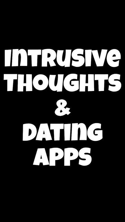 thoughts on dating apps