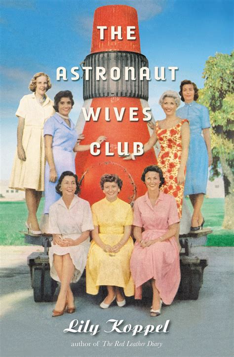 Read Online Thread The Astronaut Wives Club From Lily Koppel 
