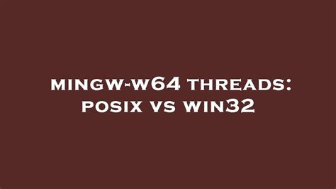 threads posix vs win32