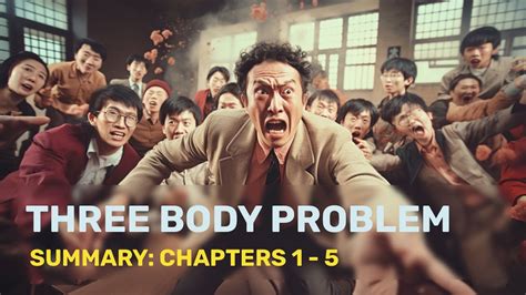Three Body Problem Summary