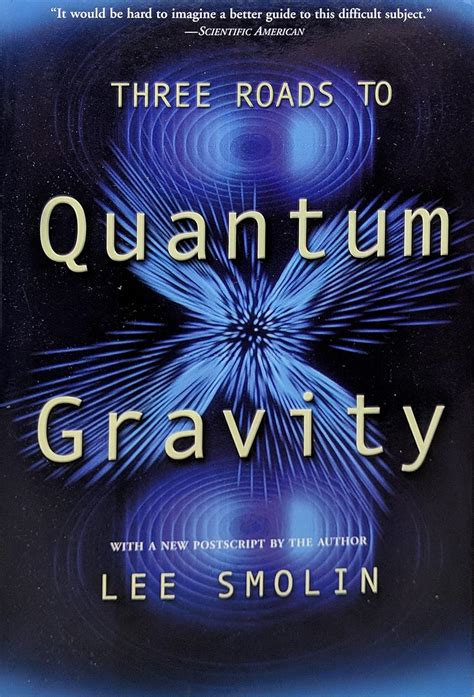 Three Roads To Quantum Gravity Science Masters En